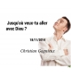 Jusqu'où veux-tu aller avec Dieu ? - Christian Gagnieux - CD ou DVD