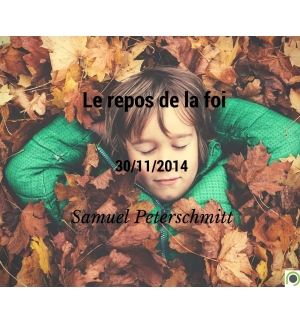Le repos de la foi - Samuel Peterschmitt - CD ou DVD