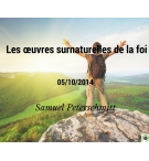 Les œuvres surnaturelles de la foi - Samuel Peterschmitt - CD ou DVD