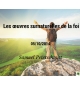 Les œuvres surnaturelles de la foi - Samuel Peterschmitt - CD ou DVD
