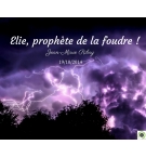 Elie, prophète de la foudre ! - Jean-Marie Ribay - CD ou DVD
