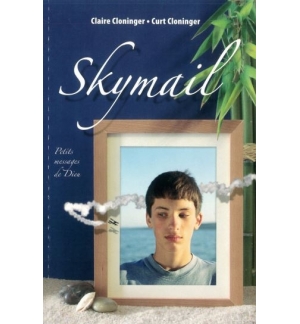 Skymail - Petits messages de Dieu - Claire et Curt Cloninger