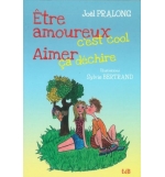 Etre amoureux c'est cool, aimer ça déchire - Joël pralong