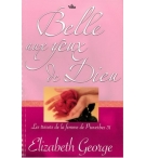 Belle aux yeux de Dieu - Elizabeth George