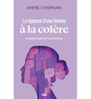 La réponse d'une femme à la colère - Annie Chapman