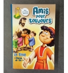 Bible amis pour toujours - De 7 à 11 ans
