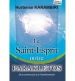 Le Saint-Esprit notre Parakletos - Hortense Karambiri