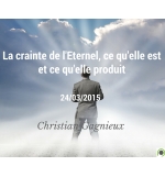 La crainte de l'Eternel, ce qu'elle est et ce qu'elle produit - Christian Gagnie