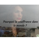 Pourquoi la souffrance dans le monde ? - Jean-Marie Ribay - CD ou DVD