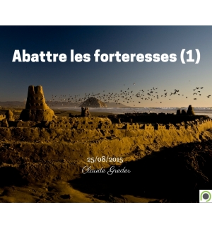 Abattre les forteresses (1) - Claude Greder - CD ou DVD