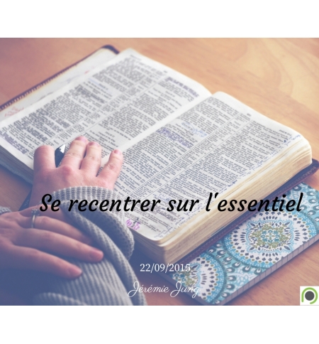 Se recentrer sur l'essentiel - Jérémie Jung - CD ou DVD Se recentrer sur l'essentiel - Jérémie Jung - CD ou DVD