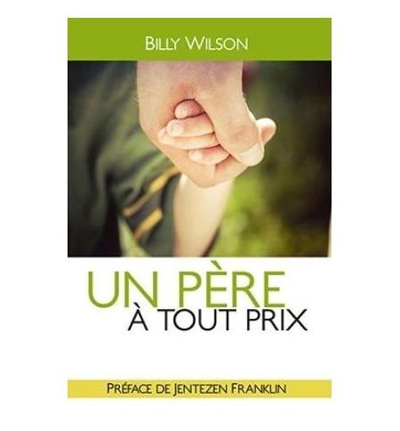 Un père à tout prix - Billy Wilson