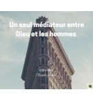 Un seul médiateur entre Dieu et les hommes - Claude Greder - CD ou DVD