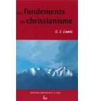 Les fondements du christianisme - C.S. Lewis