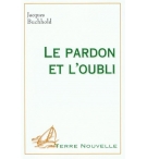 Le pardon et l'oubli - Jacques Buchhold