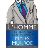L'homme, sa mission, son pouvoir - Myles Munroe