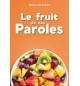 Le fruit de nos paroles - Il y a de la dynamite dans vos paroles ! - Don Gosset