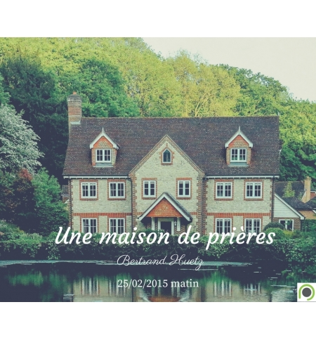 Une maison de prières - Bertrand Huetz - CD