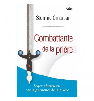 Combattante de la prière - Stormie Omartian
