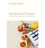 Les fêtes de l'Éternel - Jean-Marc Thobois