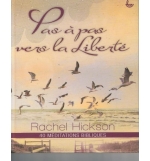 Pas à pas vers la liberté - Rachel Hickson