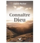 Connaître Dieu - James Packer