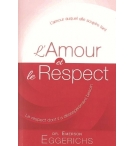 L'amour et le respect - L'amour auquel elle soupire tant, le respect dont il a d