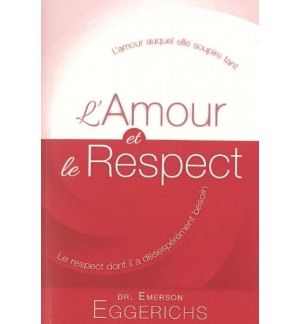 L'amour et le respect - L'amour auquel elle soupire tant, le respect dont il a d