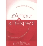 L'amour et le respect - L'amour auquel elle soupire tant, le respect dont il a d