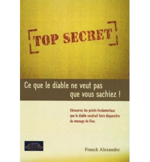 Ce que le diable ne veut pas que vous sachiez - Franck Alexandre