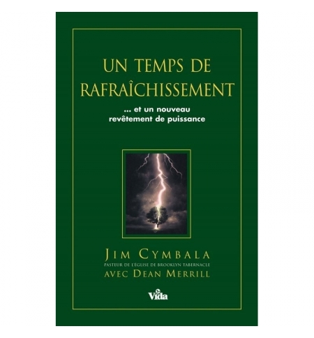 Un temps de rafraîchissement - Jim Cymbala & Dean Merrill Un temps de rafraîchissement - Jim Cymbala & Dean Merrill