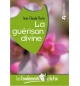 La guérison divine - Les fondements de la foi n°4 - Jean-Claude Florin