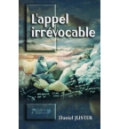 L'appel irrévocable - Daniel Juster
