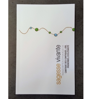 Sagesse vivante broché - Transcription dynamique de Job, Proverbes, Ecclésiate, 
