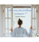 Avez-vous des problèmes cardiaques - Christian Gagnieux