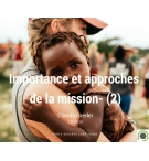 Importance et approches de la mission (2)- Claude Greder