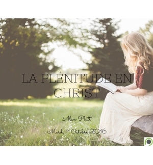 La plénitude en Christ - Alan Platt