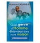 Quel genre d'homme êtes-vous dans votre maison - Hortense Karambiri