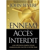 Ennemi : accès interdit - John Bevere