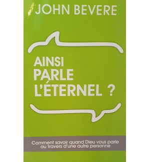 Ainsi parle l'Éternel ? - John Bevere