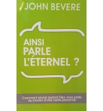 Ainsi parle l'Éternel ? - John Bevere