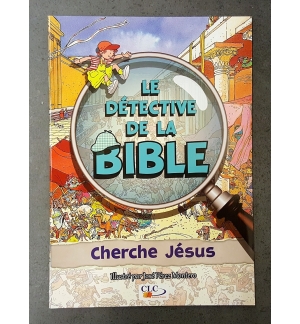 Détectives de la Bible - Cherche Jésus - A partir de 3 ans