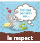 Petites pensées sur... Le respect - De 4 à 6 ans