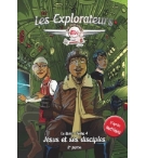 Les explorateurs Le livre - tome 4 : Jésus et ses disciples - 2ème partie - D'ap