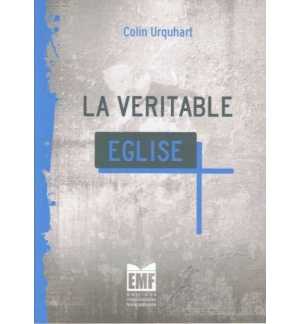 La véritable Église - Colin Urquhart
