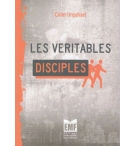 Les véritables disciples - Colin Urquhart