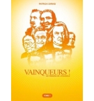 Vainqueurs ! 120 témoins de l'Evangile - Tome 1 - Patrick Diring