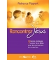 Rencontrer Jésus - 7 leçons pratiques autour de la Bible pour des personnes en r