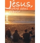 Jésus, notre seul espoir