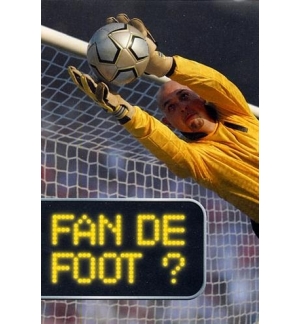 Fan de foot ?